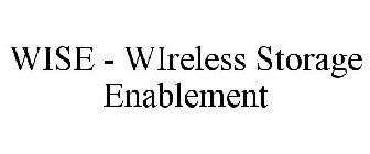 WISE - WIRELESS STORAGE ENABLEMENT