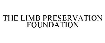 THE LIMB PRESERVATION FOUNDATION