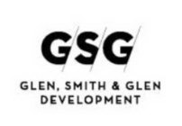 GSG GLEN, SMITH & GLEN DEVELOPMENT