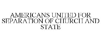 AMERICANS UNITED FOR SEPARATION OF CHURCH AND STATE