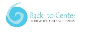 BACK TO CENTER BODYWORK AND SPA SUPPLIES