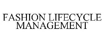 FASHION LIFECYCLE MANAGEMENT