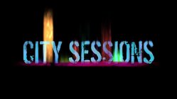 CITY SESSIONS