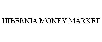 HIBERNIA MONEY MARKET