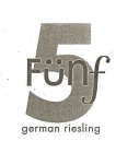 5 FÜNF GERMAN RIESLING
