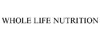 WHOLE LIFE NUTRITION