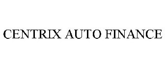 CENTRIX AUTO FINANCE