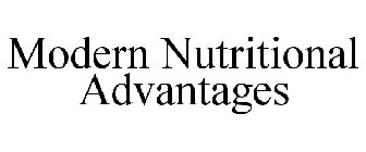 MODERN NUTRITIONAL ADVANTAGES
