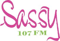 SASSY 107 FM