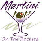 MARTINI 101.5 ON THE ROCKIES