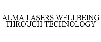 ALMA LASERS WELLBEING THROUGH TECHNOLOGY
