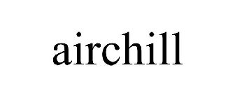 AIRCHILL