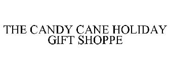 THE CANDY CANE HOLIDAY GIFT SHOPPE