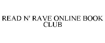 READ N' RAVE ONLINE BOOK CLUB