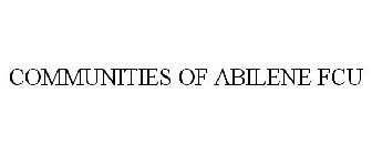 COMMUNITIES OF ABILENE FCU