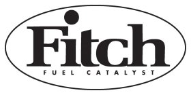 FITCH FUEL CATALYST