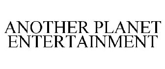 ANOTHER PLANET ENTERTAINMENT