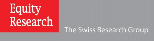 EQUITY RESEARCH THE SWISS RESEARCH GROUP