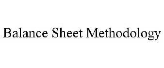 BALANCE SHEET METHODOLOGY