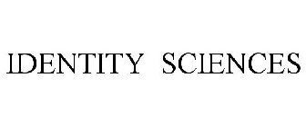 IDENTITY SCIENCES