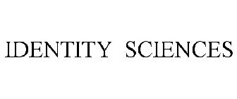 IDENTITY SCIENCES