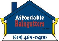 AFFORDABLE RAINGUTTERS (619) 469-0400