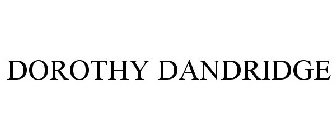DOROTHY DANDRIDGE