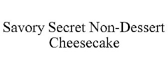 SAVORY SECRET NON-DESSERT CHEESECAKE