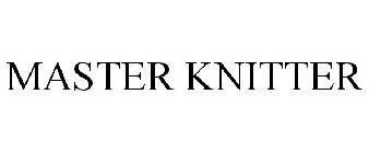 MASTER KNITTER