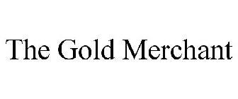THE GOLD MERCHANT