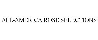 ALL-AMERICA ROSE SELECTIONS