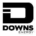 D DOWNS ENERGY