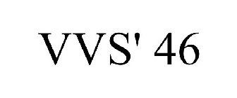 VVS' 46