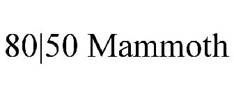 80|50 MAMMOTH
