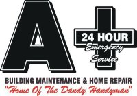 A+ 24 HOUR EMERGENCY SERVICE BUILDING MA