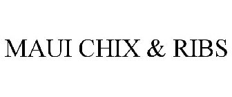 MAUI CHIX & RIBS