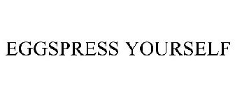 EGGSPRESS YOURSELF