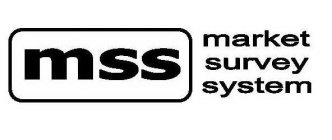 MSS MARKET SURVEY SYSTEM