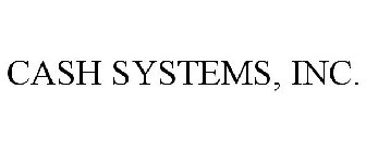 CASH SYSTEMS, INC.