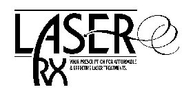 LASER RX YOUR PRESCRIPTION FOR AFFORDABLE & EFFECTIVE LASER TREATMENTS.