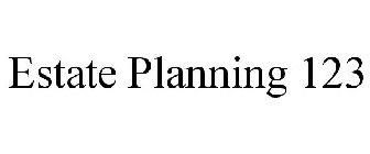 ESTATE PLANNING 123