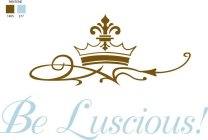 BE LUSCIOUS!