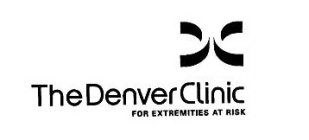 THE DENVER CLINIC FOR EXTREMITIES AT RISK