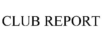 CLUB REPORT