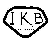 I K B I KICK BUTT