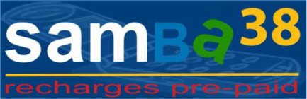 SAMBA38 RECHARGES PRE-PAID
