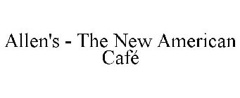 ALLEN'S - THE NEW AMERICAN CAFÉ
