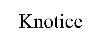 KNOTICE