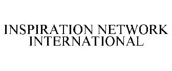 INSPIRATION NETWORK INTERNATIONAL