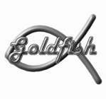 GOLDFISH